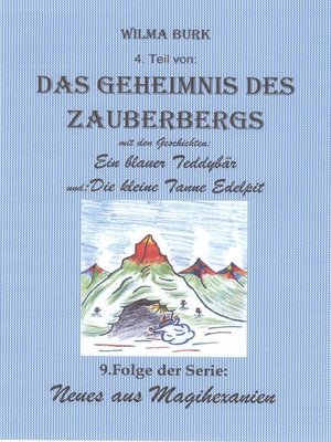 cover image of Das Geheimnis des Zauberbergs 4. Teil